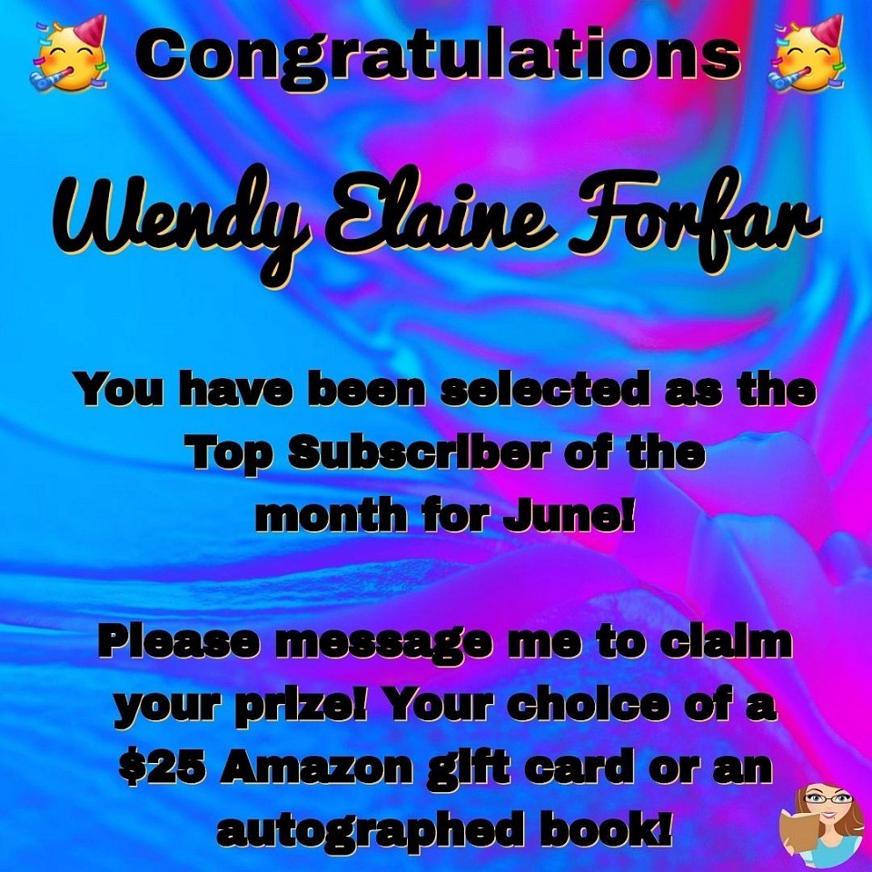 June 2025 Top Subscriber - Wendy Elaine Forfar